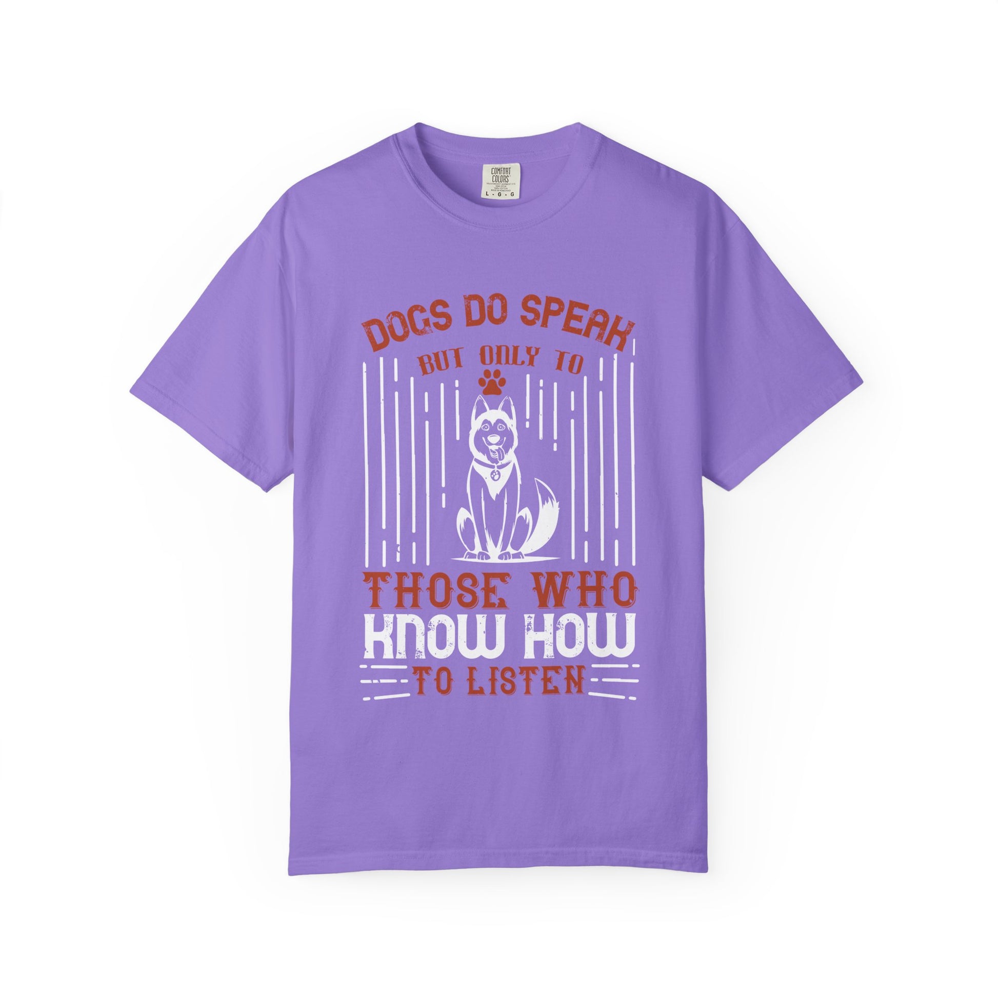Playful Dog Lover T-Shirt, Unisex Gift, Dog Quote Tee, Pet Owner Apparel, Fun Casual Wear, Animal Lover's Shirt
