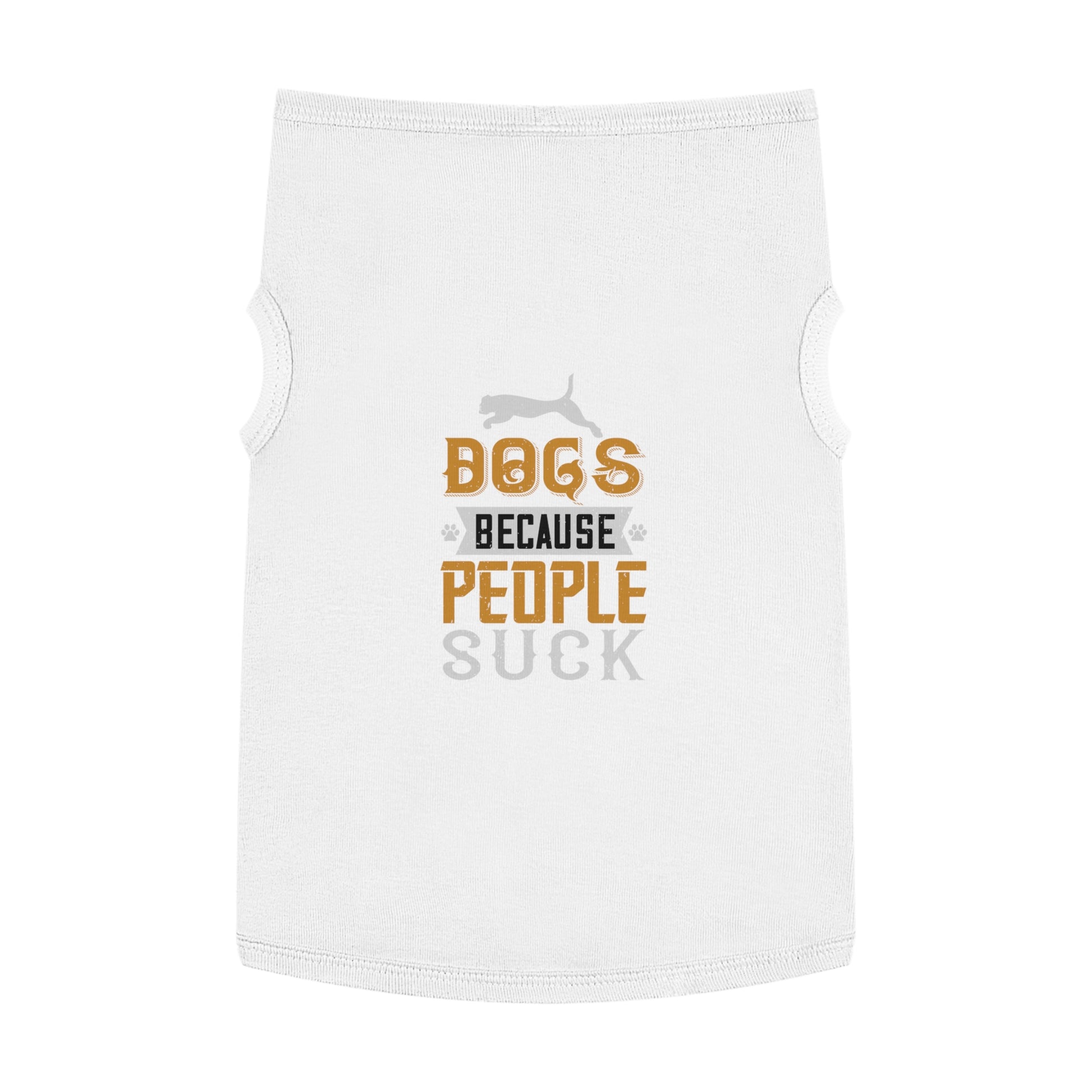 Trendy Dog Tank Top - "Dogs Because People Suck" Funny Pet Apparel, Cute Canine Gifts, Dog Lover T-shirts, Summer Dogwear, Funny Gifts [...]