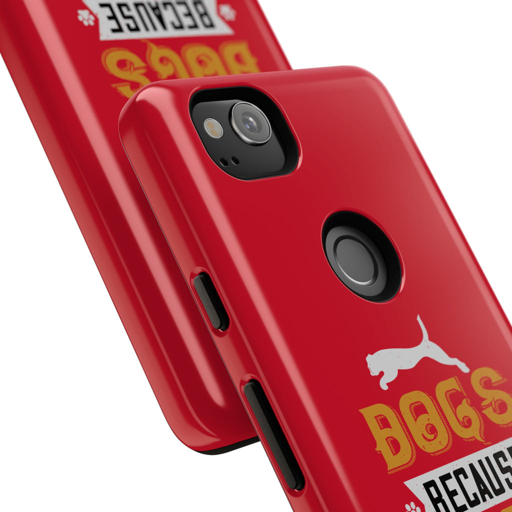 Funny Dog Lover Phone Case - Dogs Because People Suck, Pet Owner Gift, Dog Mom Tees, Unique Gift for Dog Lovers, Humorous Pet Accessories