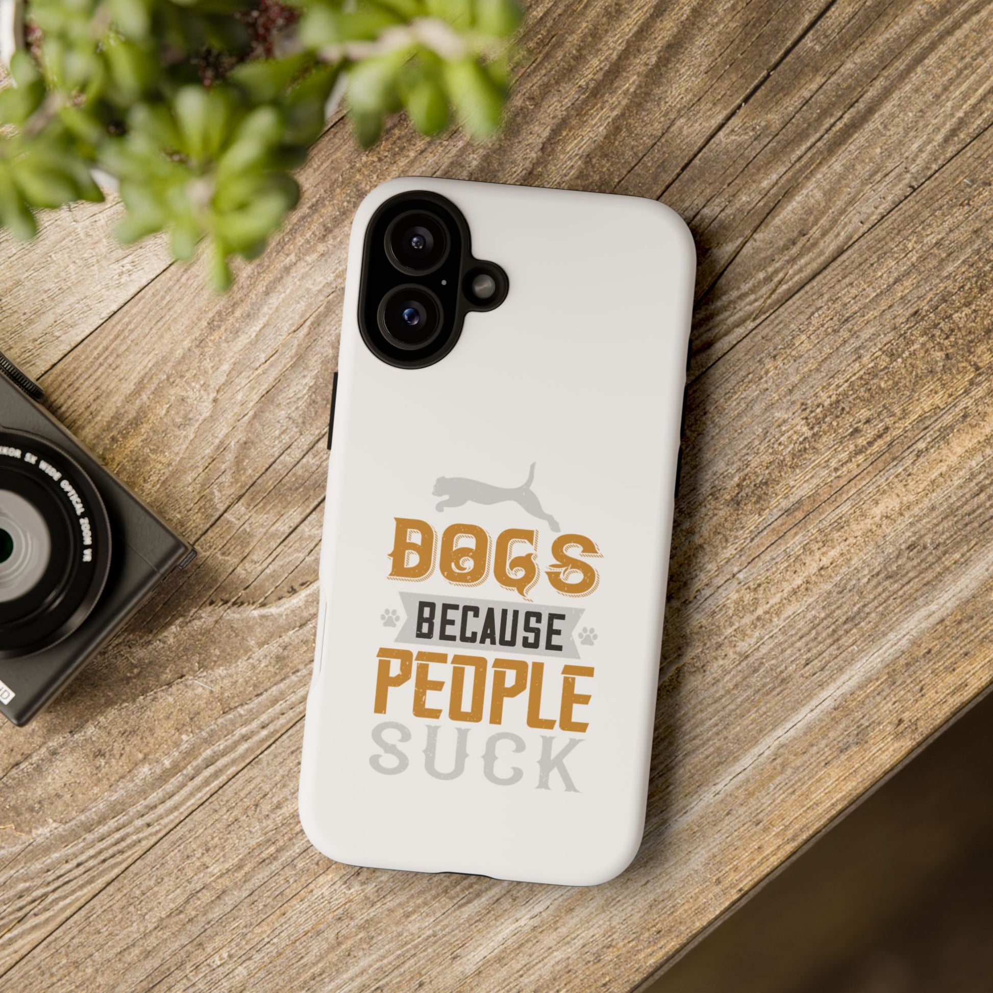 Funny Dog Lover Phone Case - Dogs Because People Suck, Pet Owner Gift, Dog Mom Tees, Unique Gift for Dog Lovers, Humorous Pet Accessories