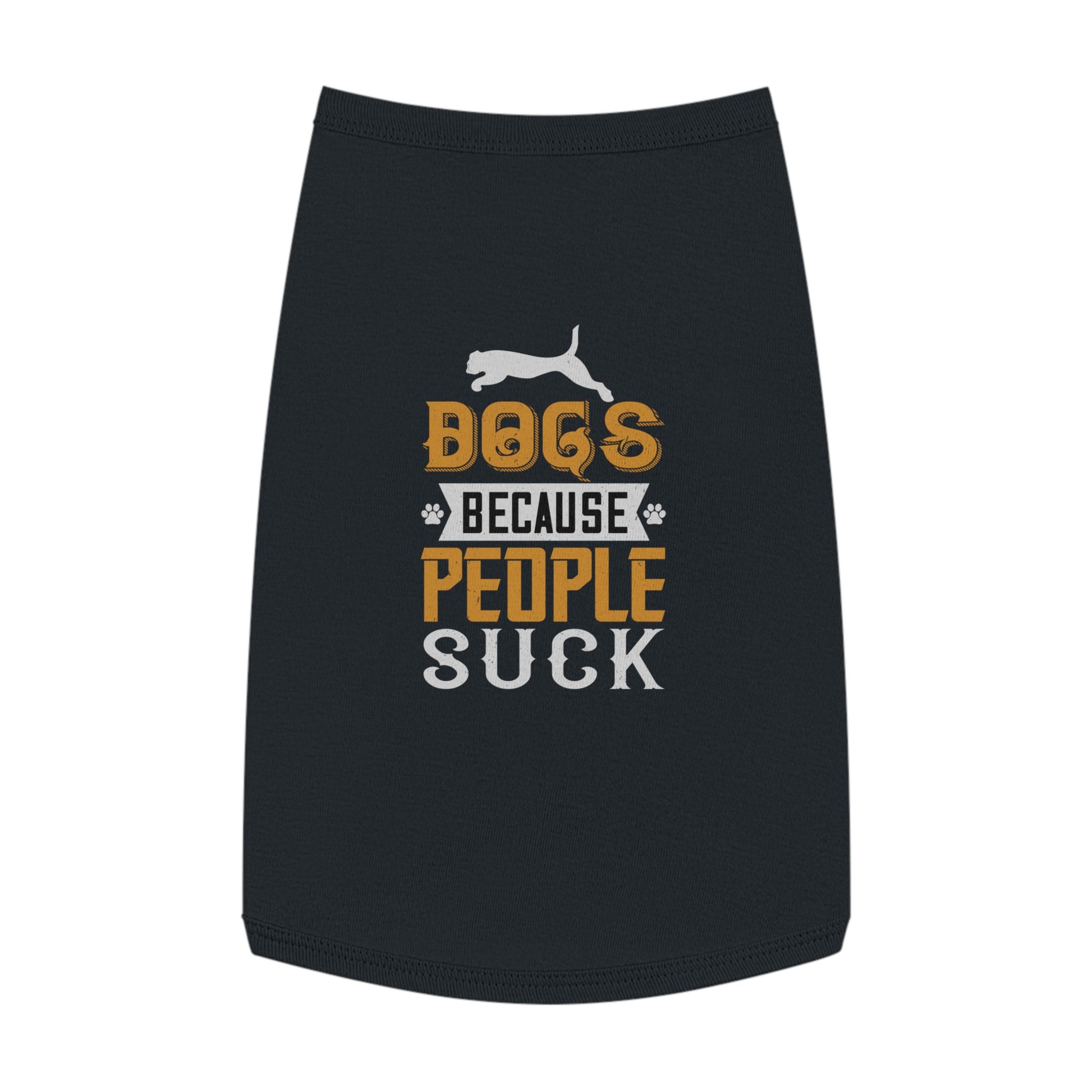 Trendy Dog Tank Top - "Dogs Because People Suck" Funny Pet Apparel, Cute Canine Gifts, Dog Lover T-shirts, Summer Dogwear, Funny Gifts [...]