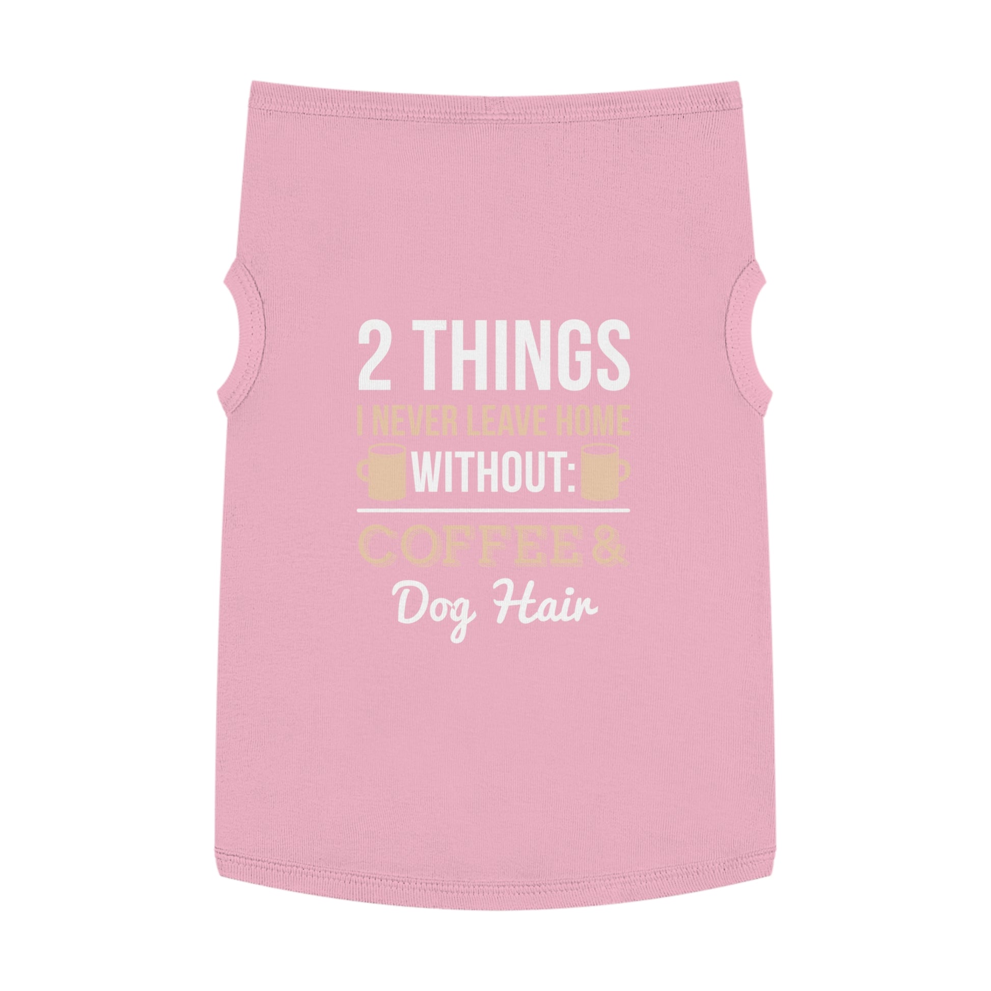 Coffee & Dog Hair Pet Tank Top, Funny Dog Shirt, Pet Clothing, Gift for Dog Lovers, Pet Apparel, Cute Dog Tank