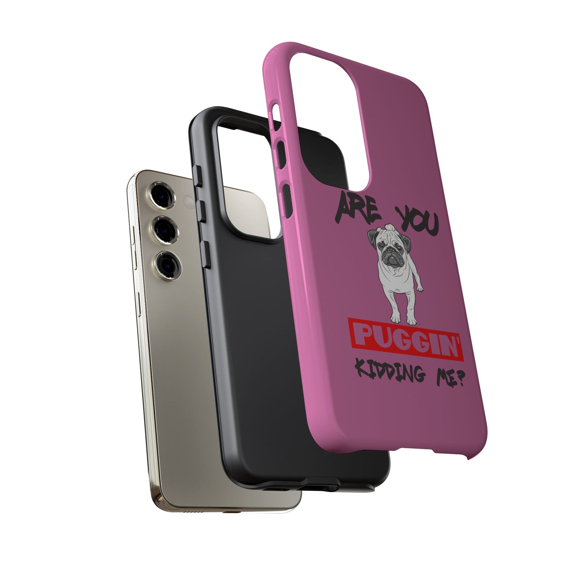 Pug-Inspired Phone Case - Are You Puggin' Kidding Me? | Funny Gift for Dog Lovers, Cute Pet Accessories, Phone Covers, Humor