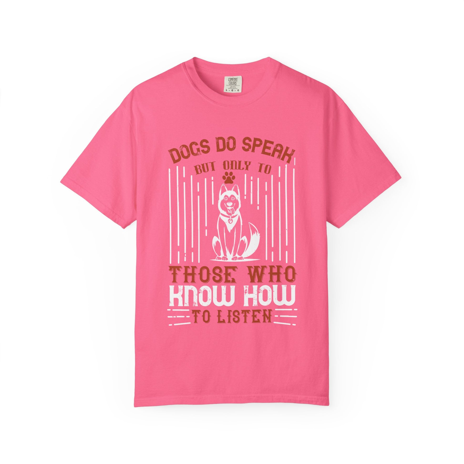 Playful Dog Lover T-Shirt, Unisex Gift, Dog Quote Tee, Pet Owner Apparel, Fun Casual Wear, Animal Lover's Shirt