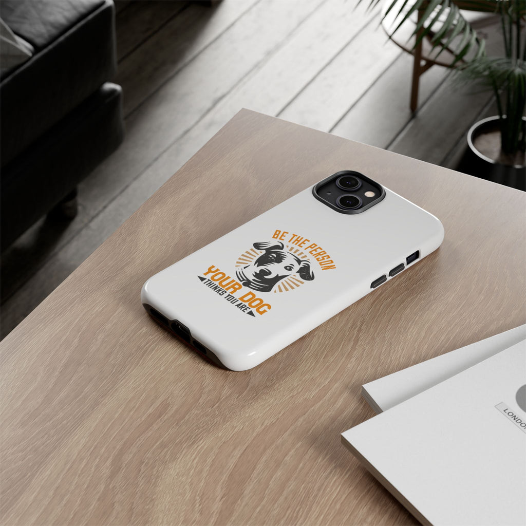 Pet Lover Phone Case, Dog Owner Gift, Fun Case for Animal Lovers, Tough Dog-Themed Case, Best Pet Parenting Accessory