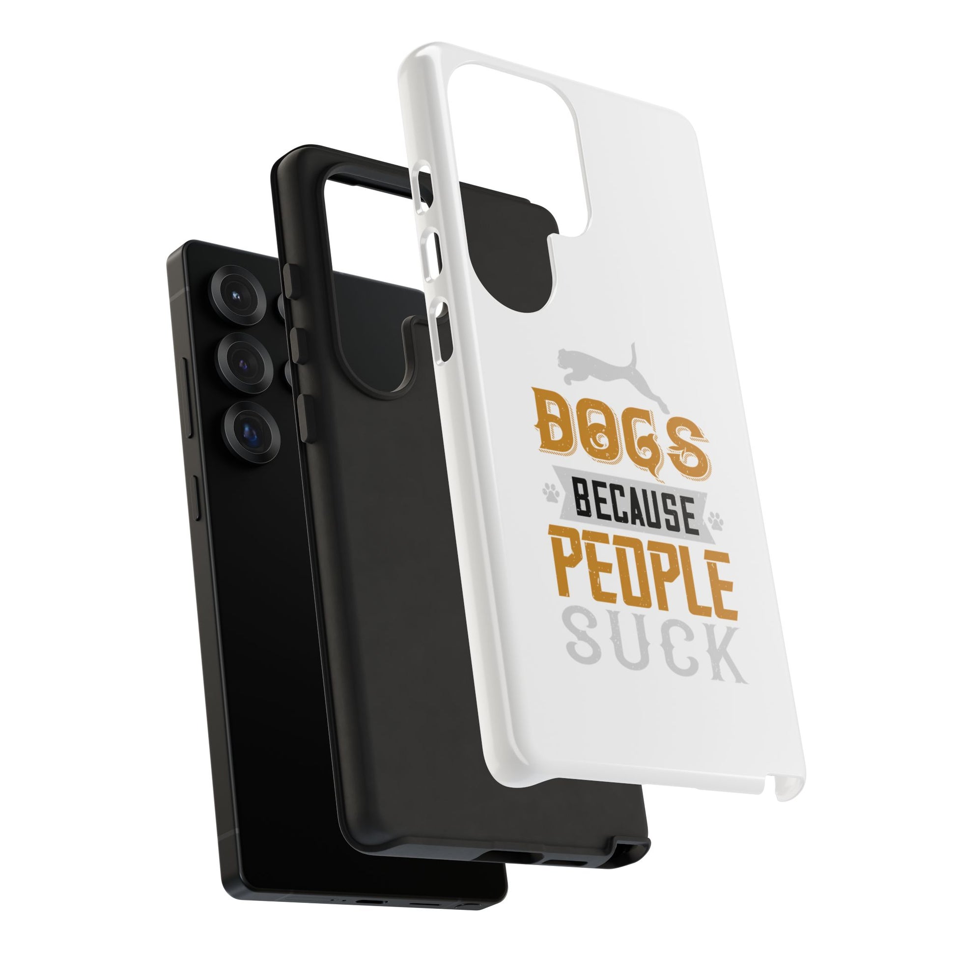 Funny Dog Lover Phone Case - Dogs Because People Suck, Pet Owner Gift, Dog Mom Tees, Unique Gift for Dog Lovers, Humorous Pet Accessories