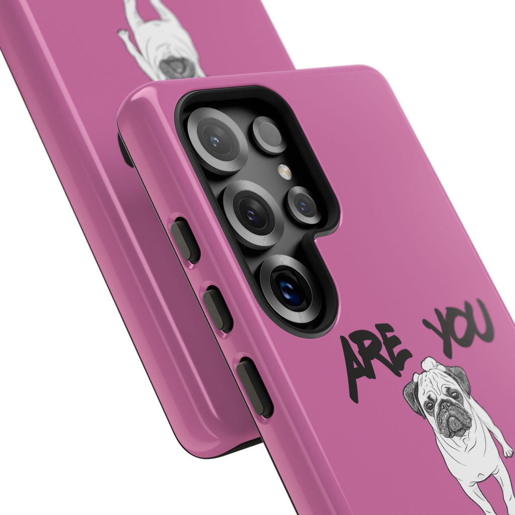 Pug-Inspired Phone Case - Are You Puggin' Kidding Me? | Funny Gift for Dog Lovers, Cute Pet Accessories, Phone Covers, Humor