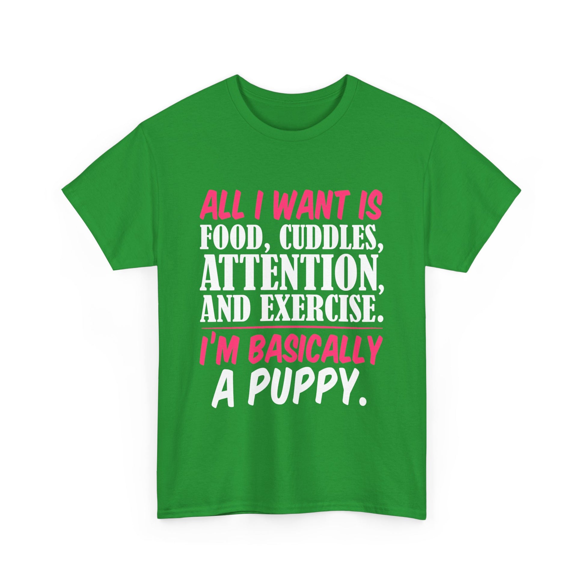 All I Want Is I'm Basically T-Shirt, Unisex Cotton Tee, Casual Wear, Gift for Friends, Funny Quote Tee, Everyday Comfort Shirt