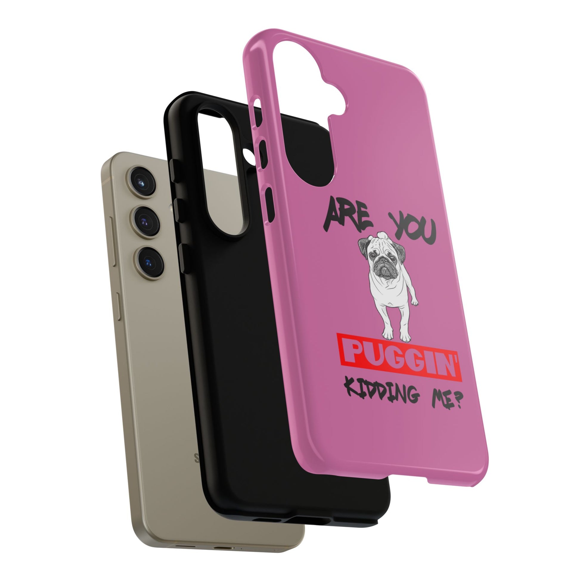 Pug-Inspired Phone Case - Are You Puggin' Kidding Me? | Funny Gift for Dog Lovers, Cute Pet Accessories, Phone Covers, Humor