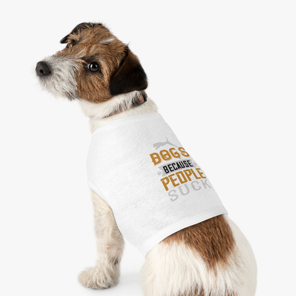 Trendy Dog Tank Top - "Dogs Because People Suck" Funny Pet Apparel, Cute Canine Gifts, Dog Lover T-shirts, Summer Dogwear, Funny Gifts [...]