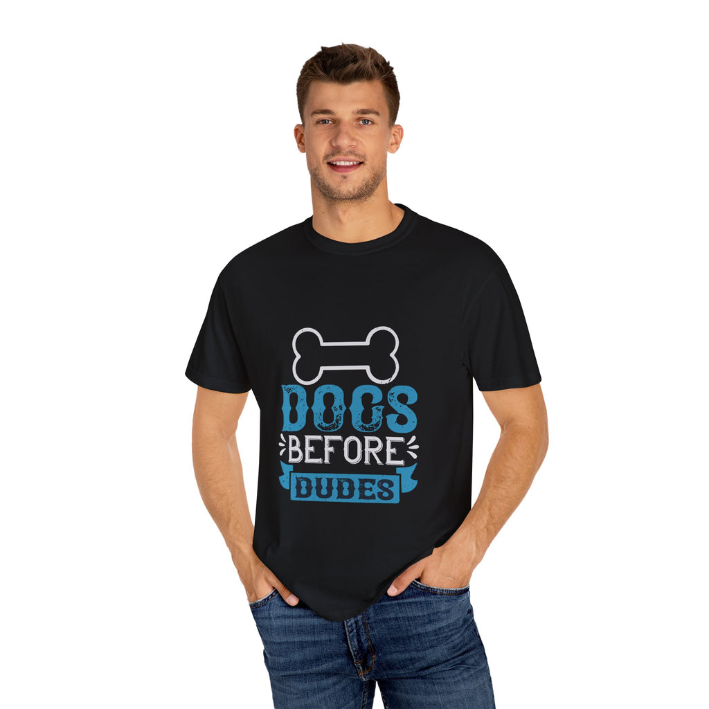 Funny Dog Lover Unisex T-Shirt - "Dogs Before Dudes"