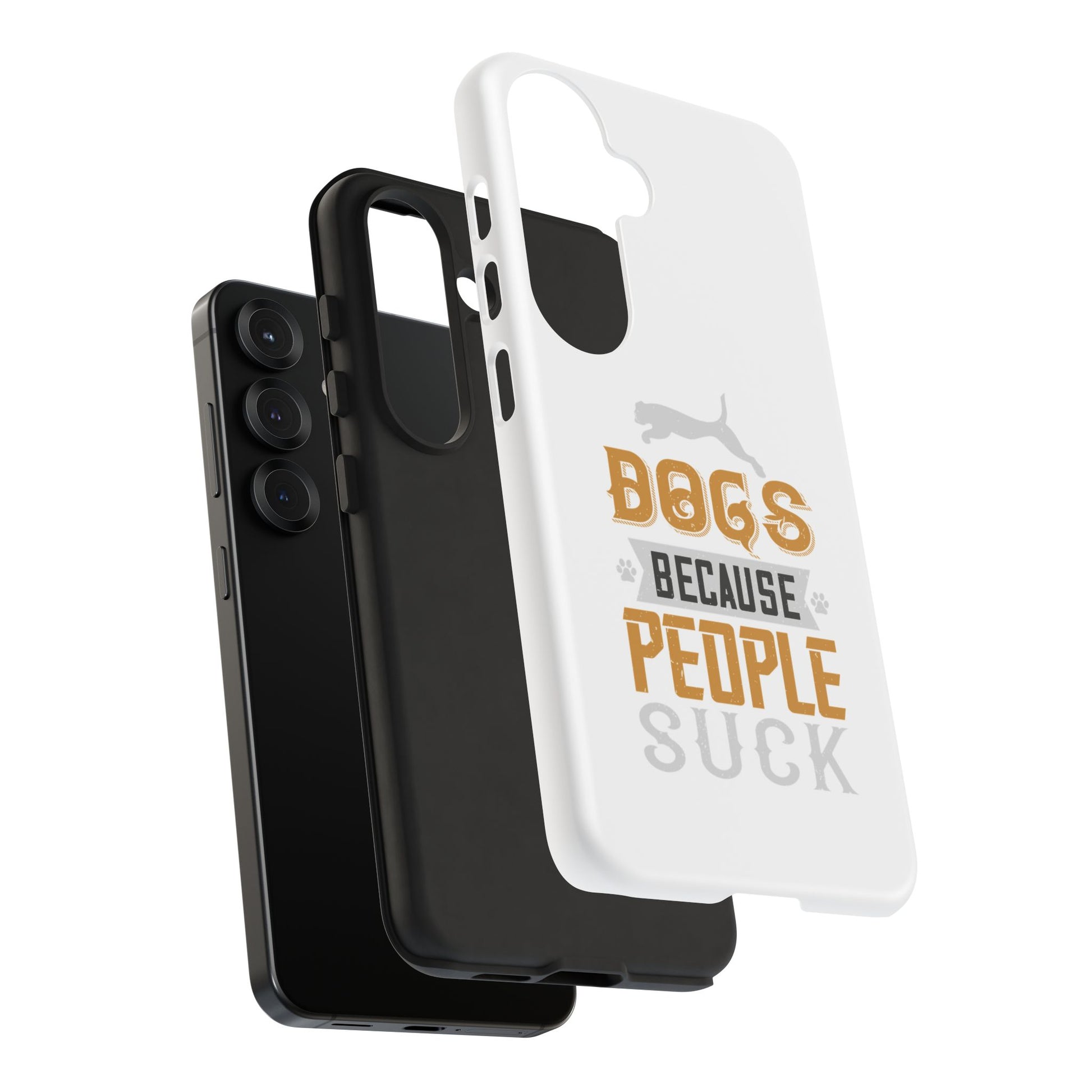Funny Dog Lover Phone Case - Dogs Because People Suck, Pet Owner Gift, Dog Mom Tees, Unique Gift for Dog Lovers, Humorous Pet Accessories