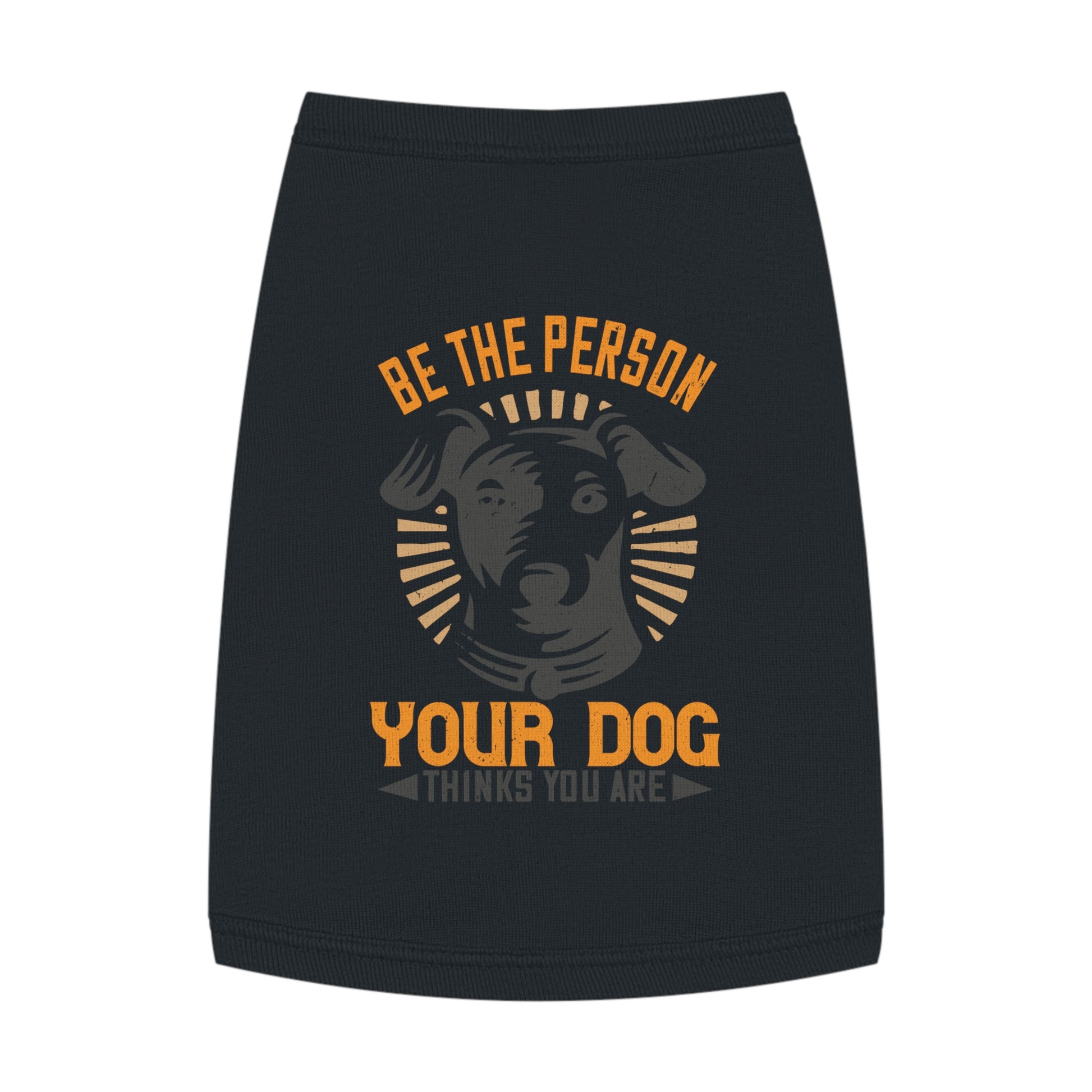 Funny Dog Lover Pet Tank Top, Be the Person Your Dog Thinks You Are, Cute Pet Apparel, Dog Mom Gift, Summer Dogwear, Adjustable Dog [...]