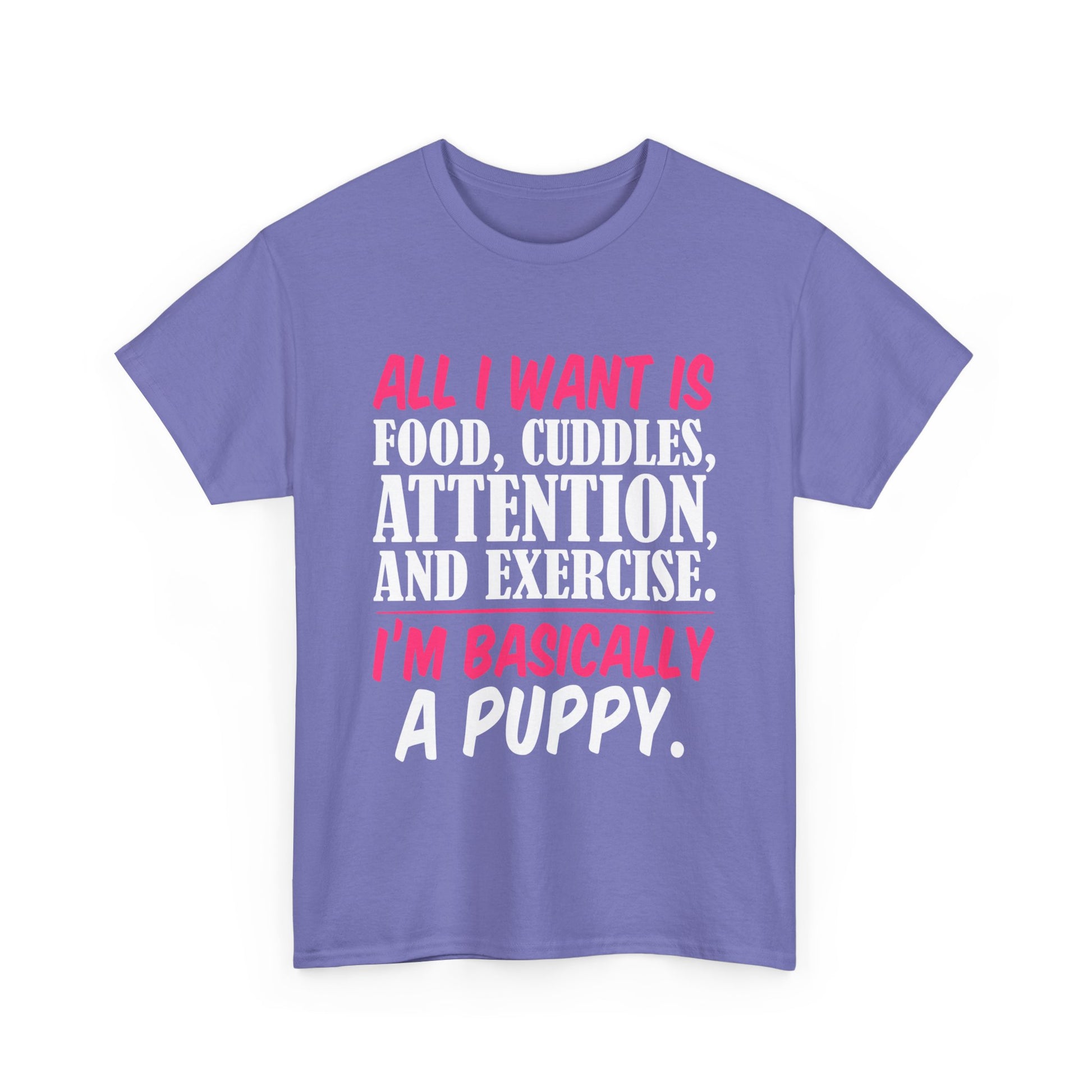All I Want Is I'm Basically T-Shirt, Unisex Cotton Tee, Casual Wear, Gift for Friends, Funny Quote Tee, Everyday Comfort Shirt