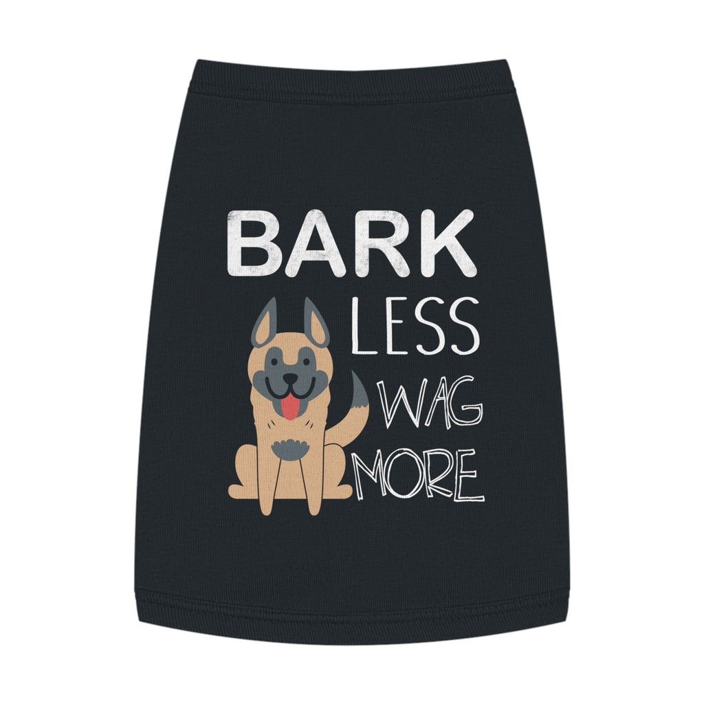 Bark Less, Wag More Pet Tank Top | Cute Dog Shirt, Pet Apparel, Canine Clothing, Dog Birthday Gift, Funny Pet Gift
