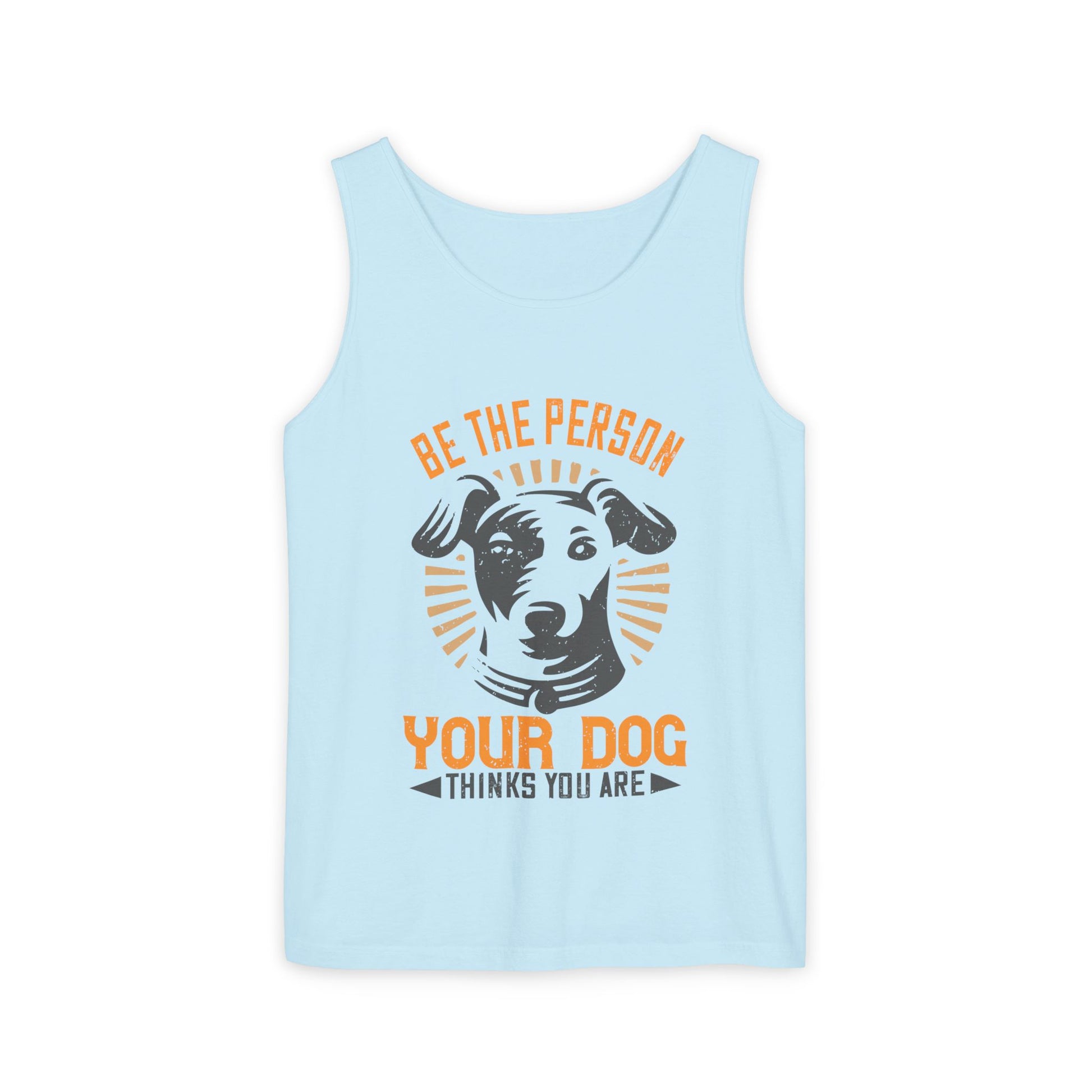 Dog Lover's Unisex Tank Top - "Be The Person Your Dog Thinks You Are" - Perfect for Pet Owners, Gift for Dog Lovers, Summer Apparel, [...]