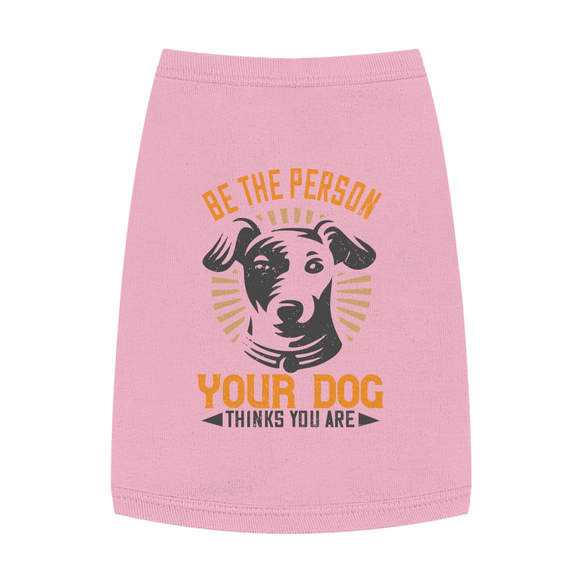 Funny Dog Lover Pet Tank Top, Be the Person Your Dog Thinks You Are, Cute Pet Apparel, Dog Mom Gift, Summer Dogwear, Adjustable Dog [...]