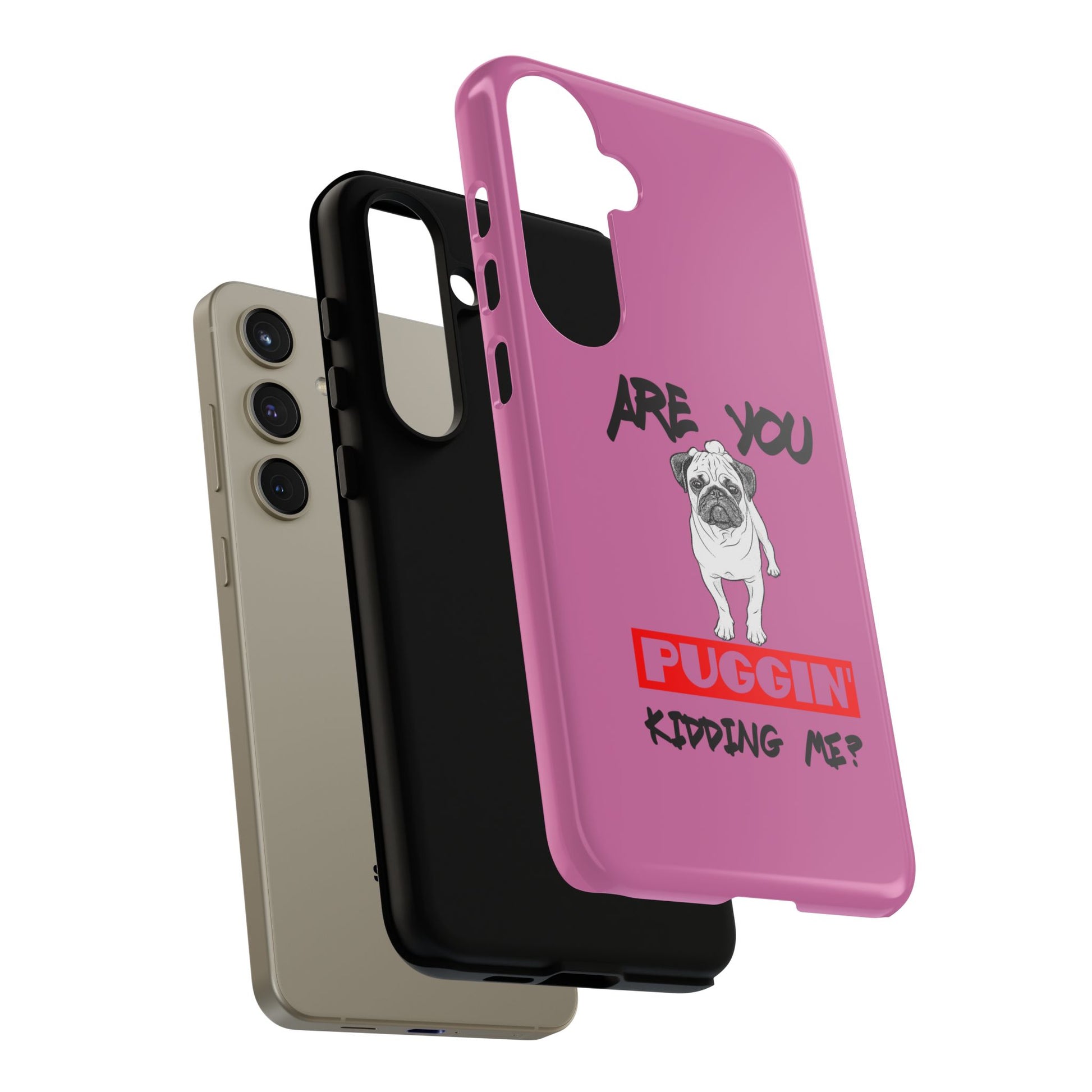 Pug-Inspired Phone Case - Are You Puggin' Kidding Me? | Funny Gift for Dog Lovers, Cute Pet Accessories, Phone Covers, Humor