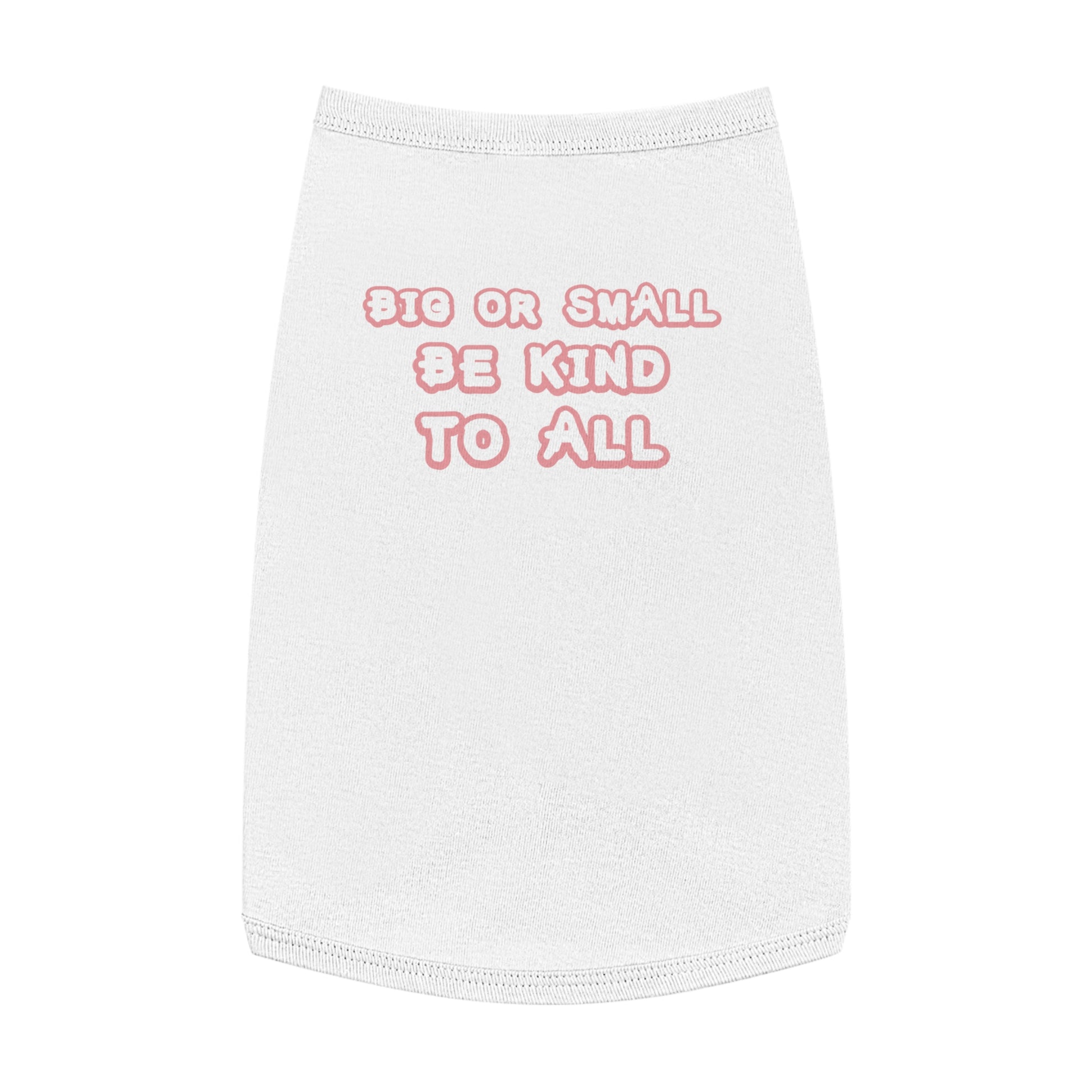 Cute Pet Tank Top, Dog Lover Gift, Be Kind to All, Summer Pet Apparel, Sassy Canine Outfit