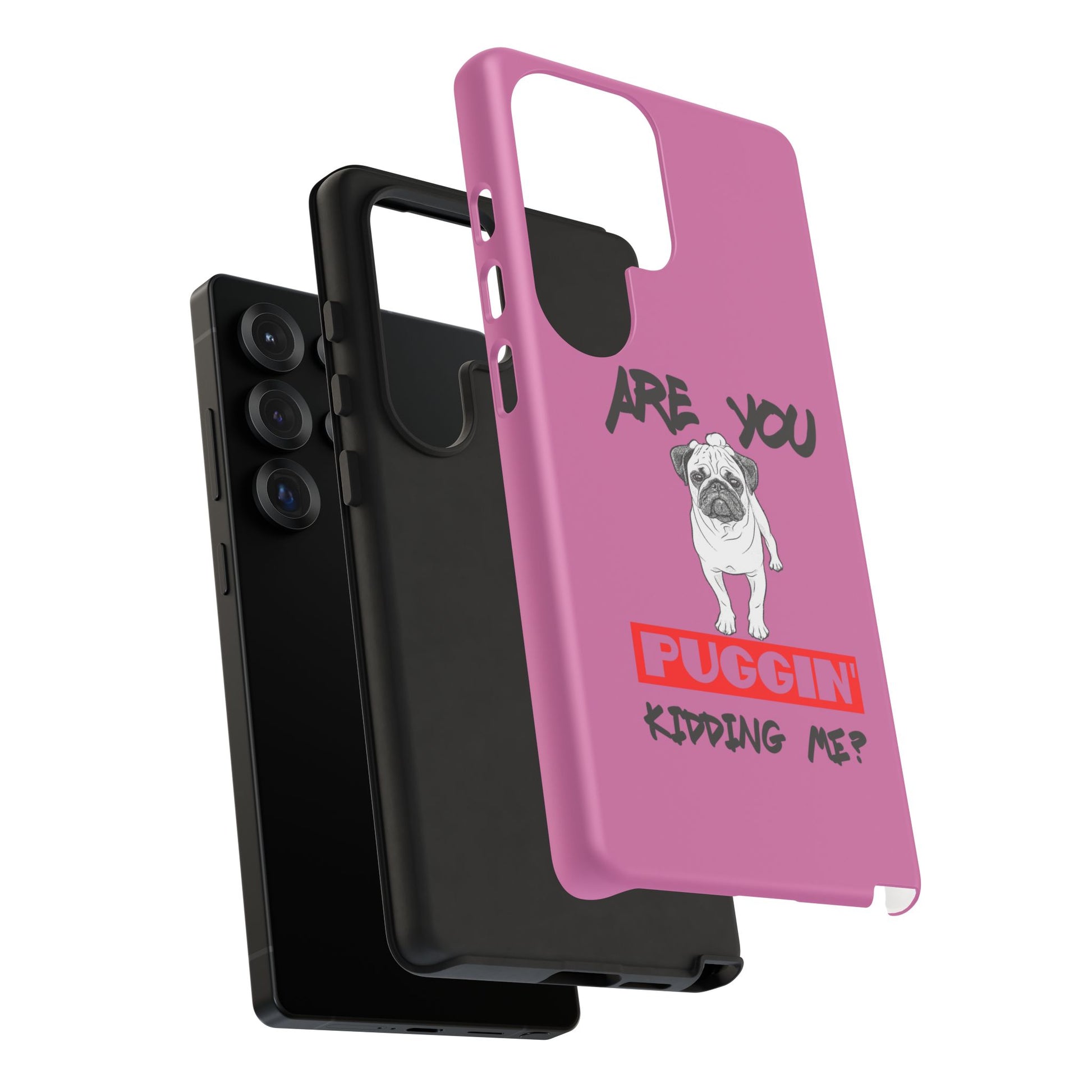 Pug-Inspired Phone Case - Are You Puggin' Kidding Me? | Funny Gift for Dog Lovers, Cute Pet Accessories, Phone Covers, Humor