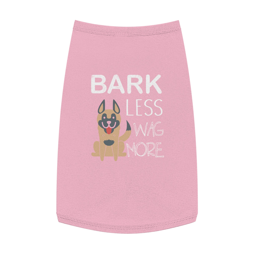 Bark Less, Wag More Pet Tank Top | Cute Dog Shirt, Pet Apparel, Canine Clothing, Dog Birthday Gift, Funny Pet Gift