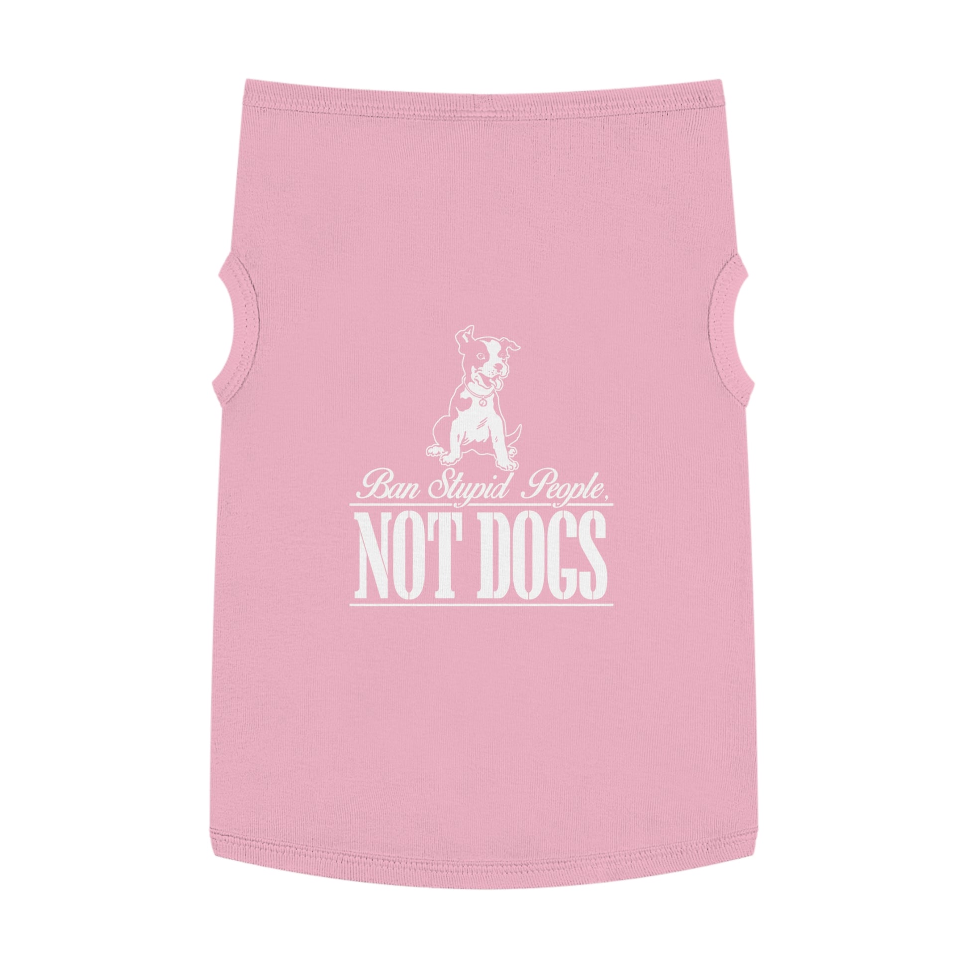 Pet Lover Tank Top: "Ban Stupid People, NOT DOGS" - Cute Dog Apparel, Pet Costume, Dog Lovers Gift, Pet Fashion, Funny Dog Shirt