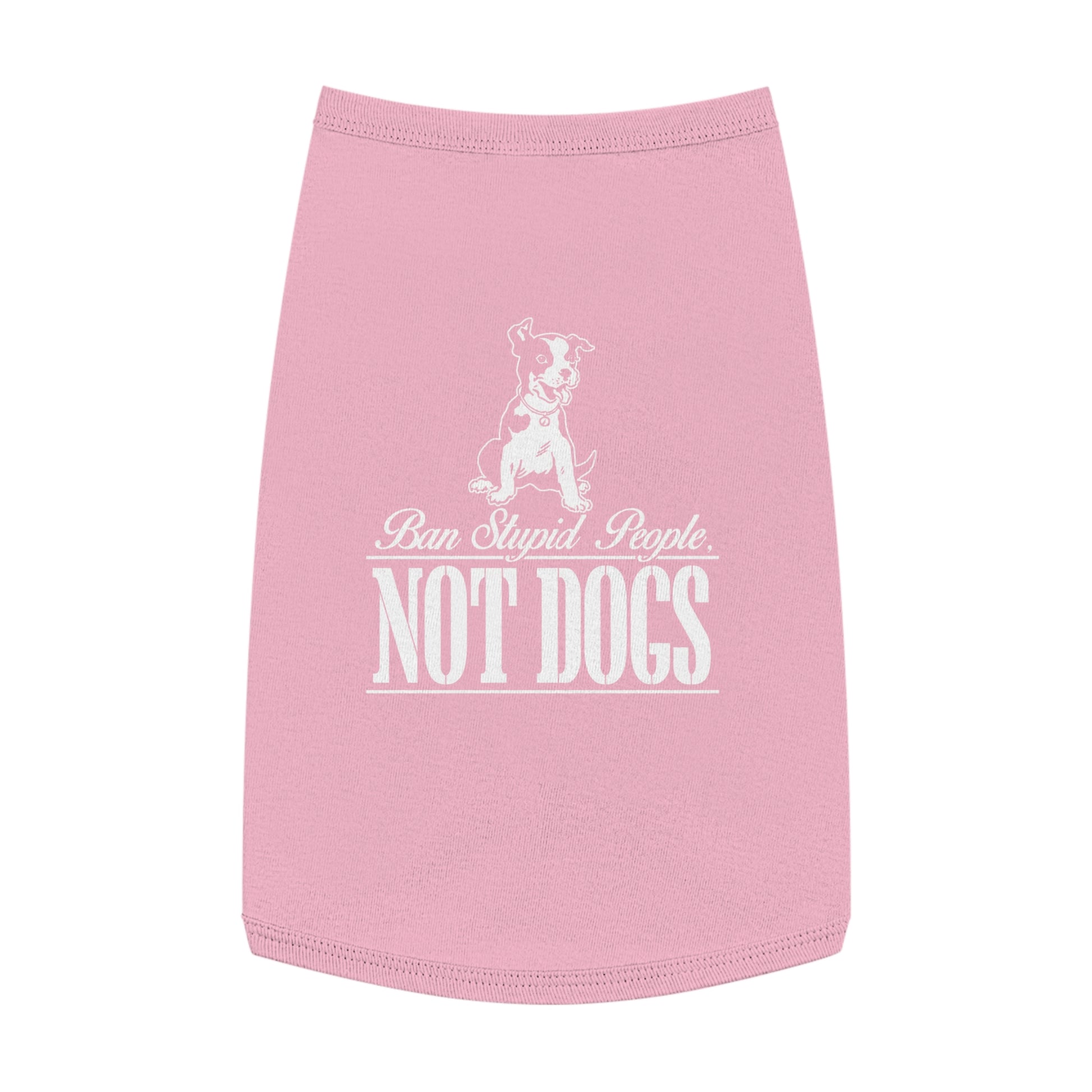 Pet Lover Tank Top: "Ban Stupid People, NOT DOGS" - Cute Dog Apparel, Pet Costume, Dog Lovers Gift, Pet Fashion, Funny Dog Shirt
