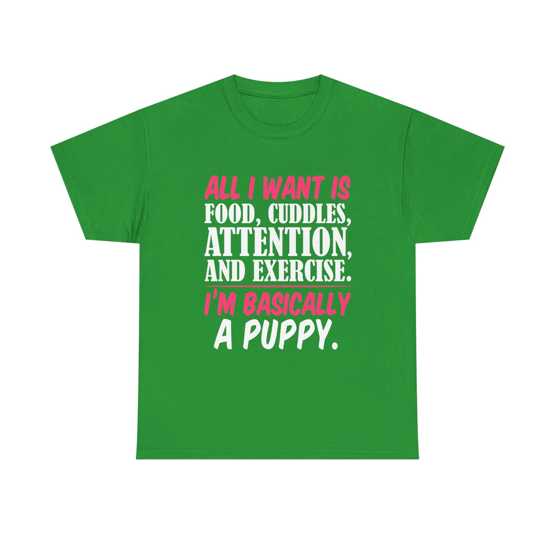 All I Want Is I'm Basically T-Shirt, Unisex Cotton Tee, Casual Wear, Gift for Friends, Funny Quote Tee, Everyday Comfort Shirt