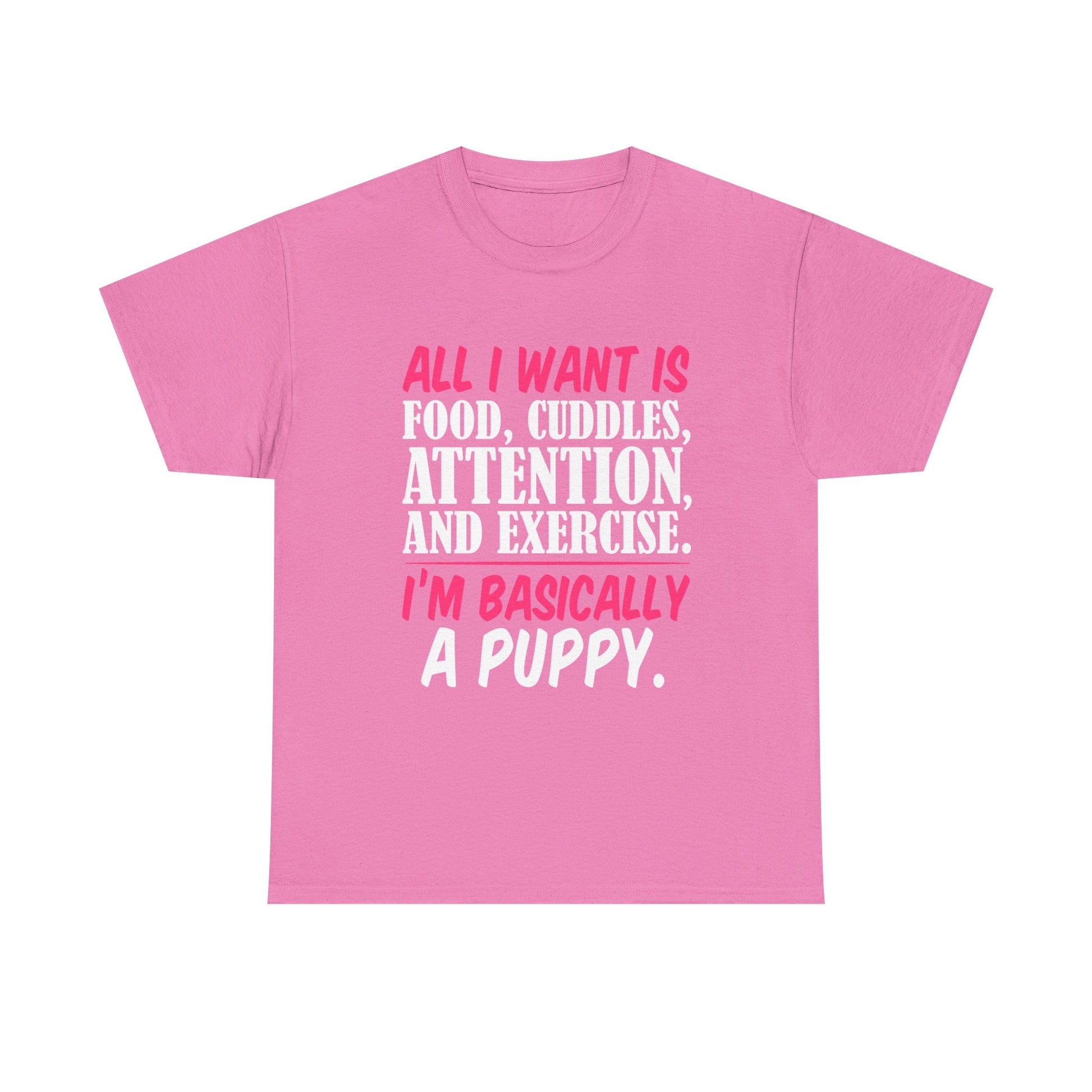 All I Want Is I'm Basically T-Shirt, Unisex Cotton Tee, Casual Wear, Gift for Friends, Funny Quote Tee, Everyday Comfort Shirt