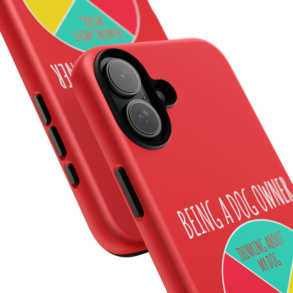 Dog Owner Phone Case - Being a Dog Owner Gift, Cute Dog Lover Accessory, Pet Owner Presents, Fun Dog Owner Humor
