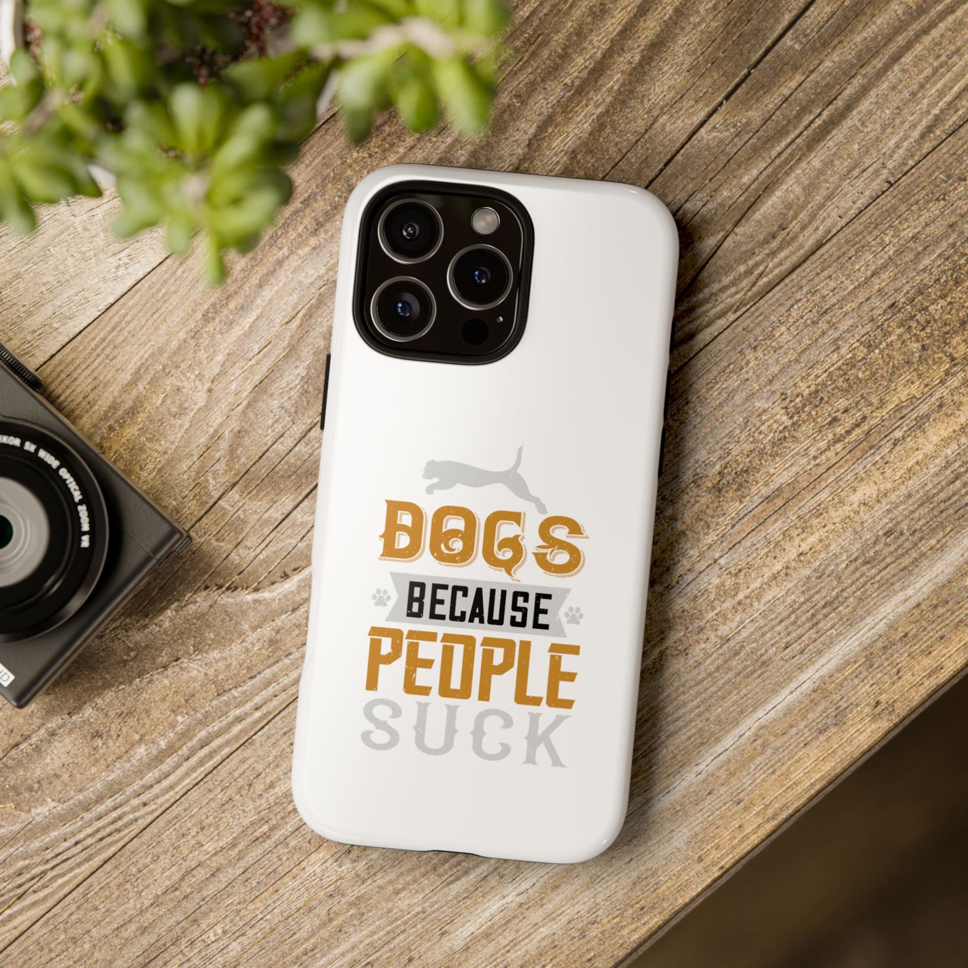 Funny Dog Lover Phone Case - Dogs Because People Suck, Pet Owner Gift, Dog Mom Tees, Unique Gift for Dog Lovers, Humorous Pet Accessories