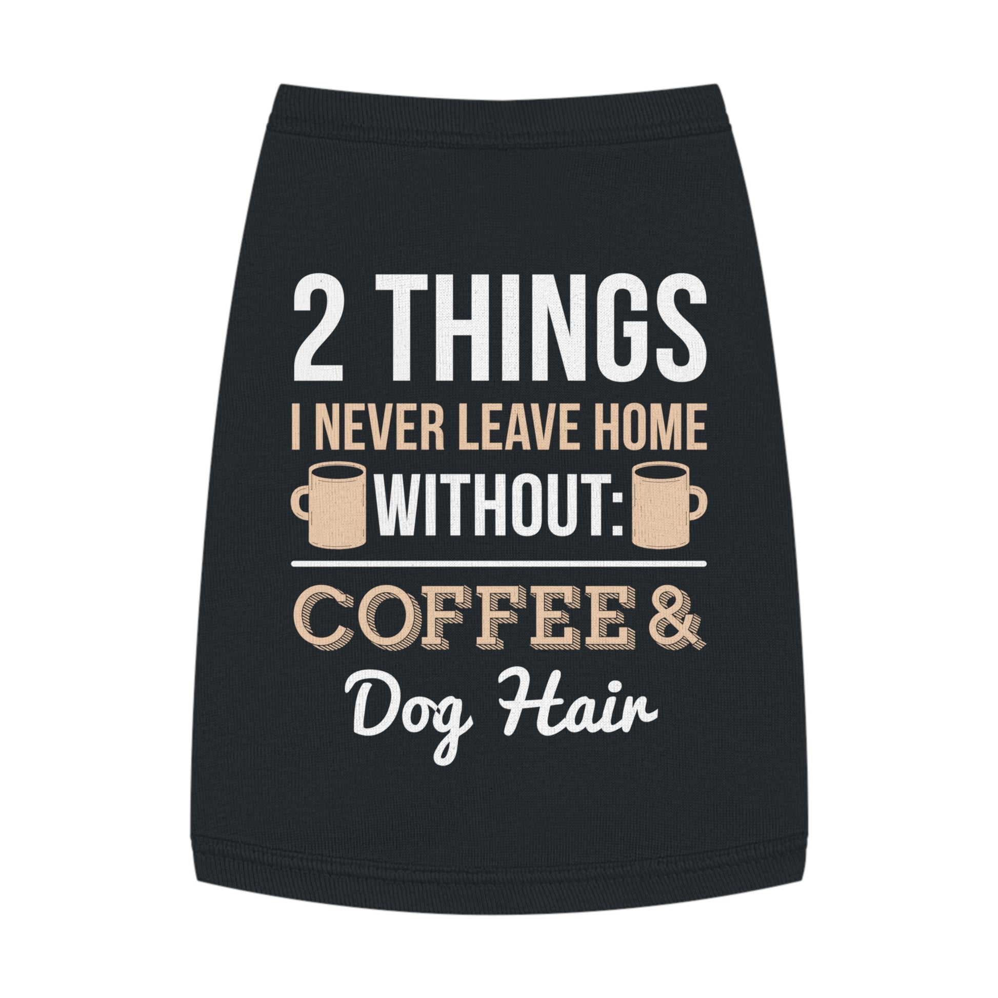 Coffee & Dog Hair Pet Tank Top, Funny Dog Shirt, Pet Clothing, Gift for Dog Lovers, Pet Apparel, Cute Dog Tank