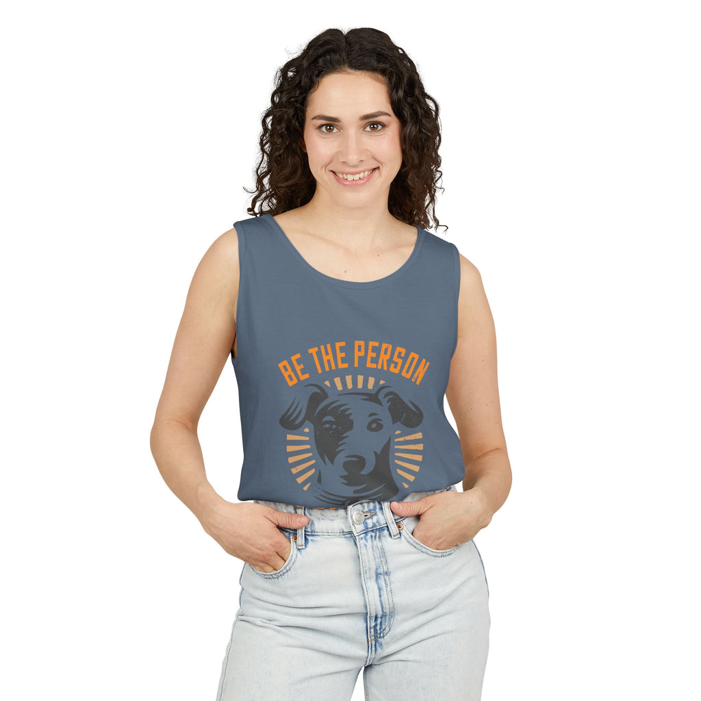 Dog Lover's Unisex Tank Top - "Be The Person Your Dog Thinks You Are" - Perfect for Pet Owners, Gift for Dog Lovers, Summer Apparel, [...]