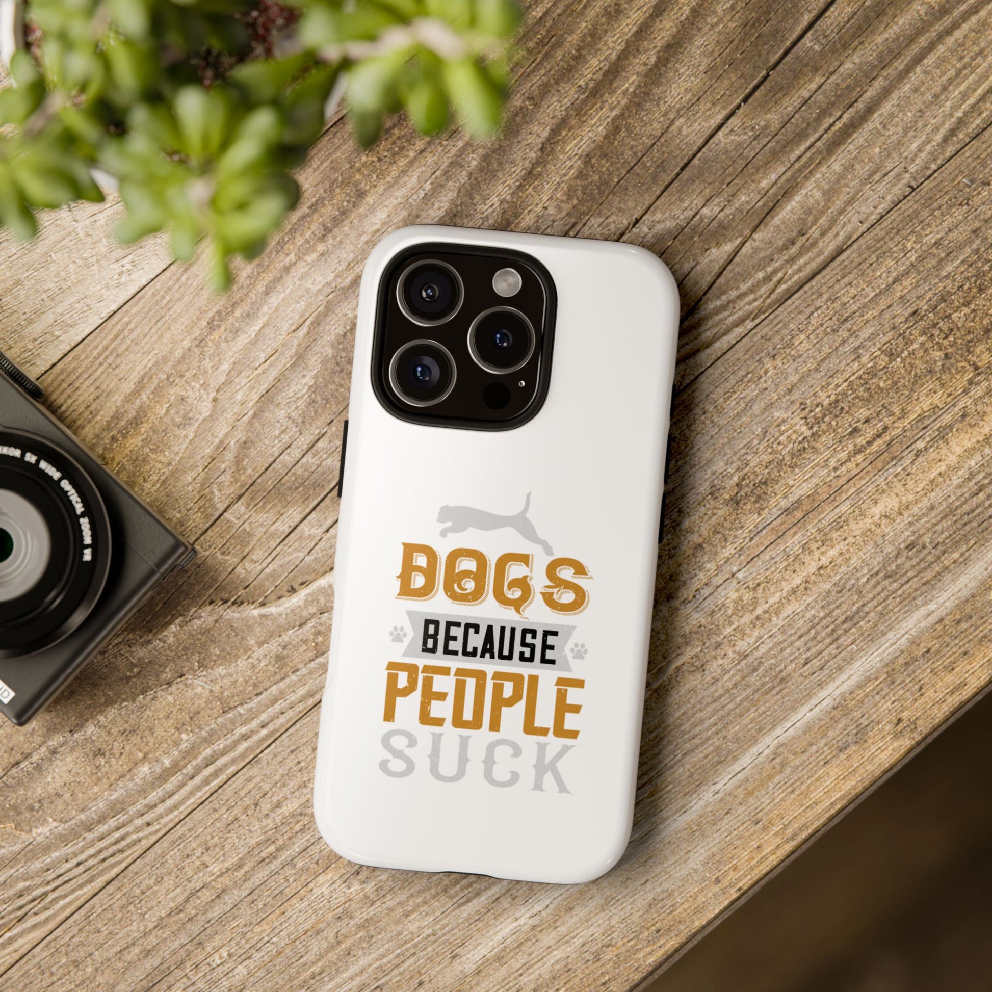 Funny Dog Lover Phone Case - Dogs Because People Suck, Pet Owner Gift, Dog Mom Tees, Unique Gift for Dog Lovers, Humorous Pet Accessories