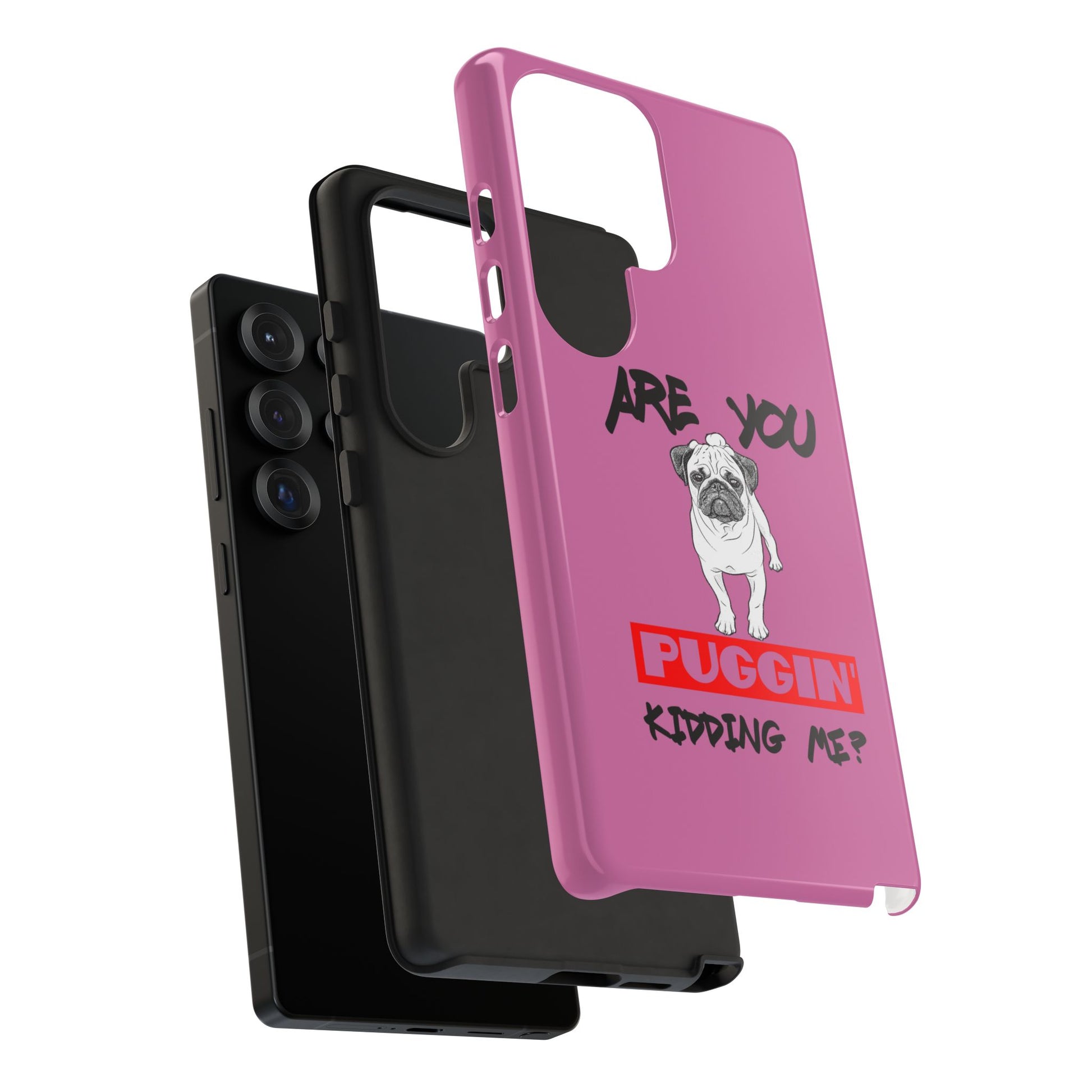 Pug-Inspired Phone Case - Are You Puggin' Kidding Me? | Funny Gift for Dog Lovers, Cute Pet Accessories, Phone Covers, Humor