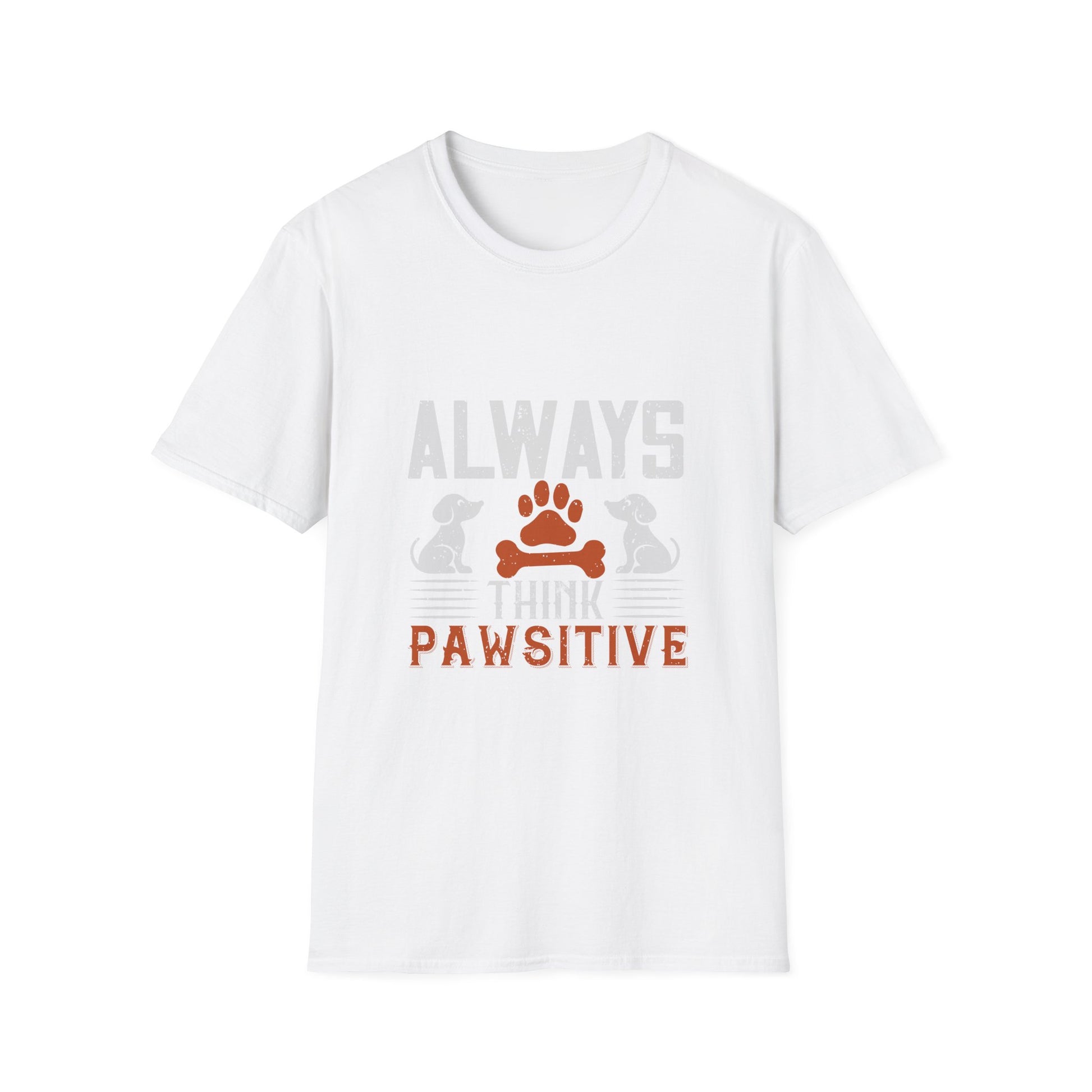 Always Think Pawsitive T-Shirt, Pet Lover Gift, Dog Owner Tee, Positive Vibes Shirt, Animal Rescue Fundraiser