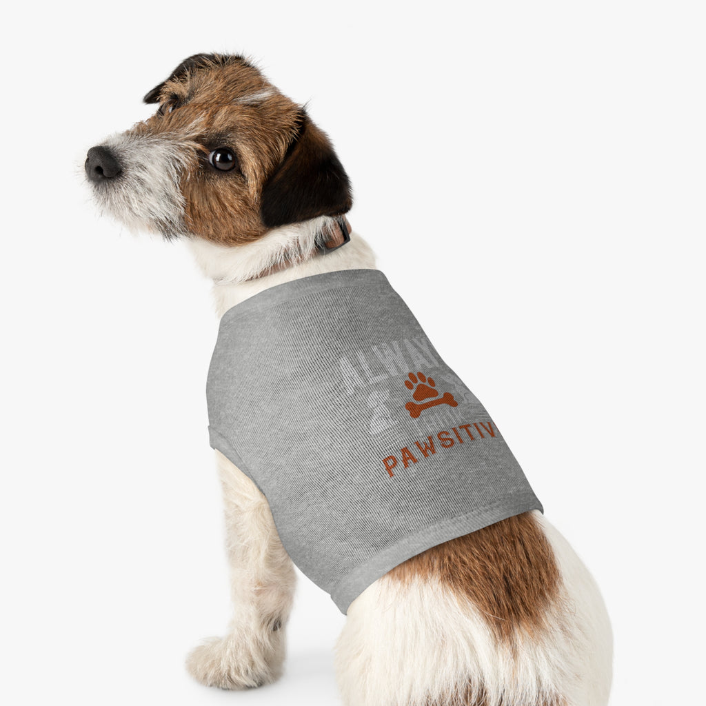 Pawsitive Pet Tank Top - Always Think Pawsitive - Dog Apparel, Cute Pet Clothing, Pet Lover Gift, Summer Dog Tank