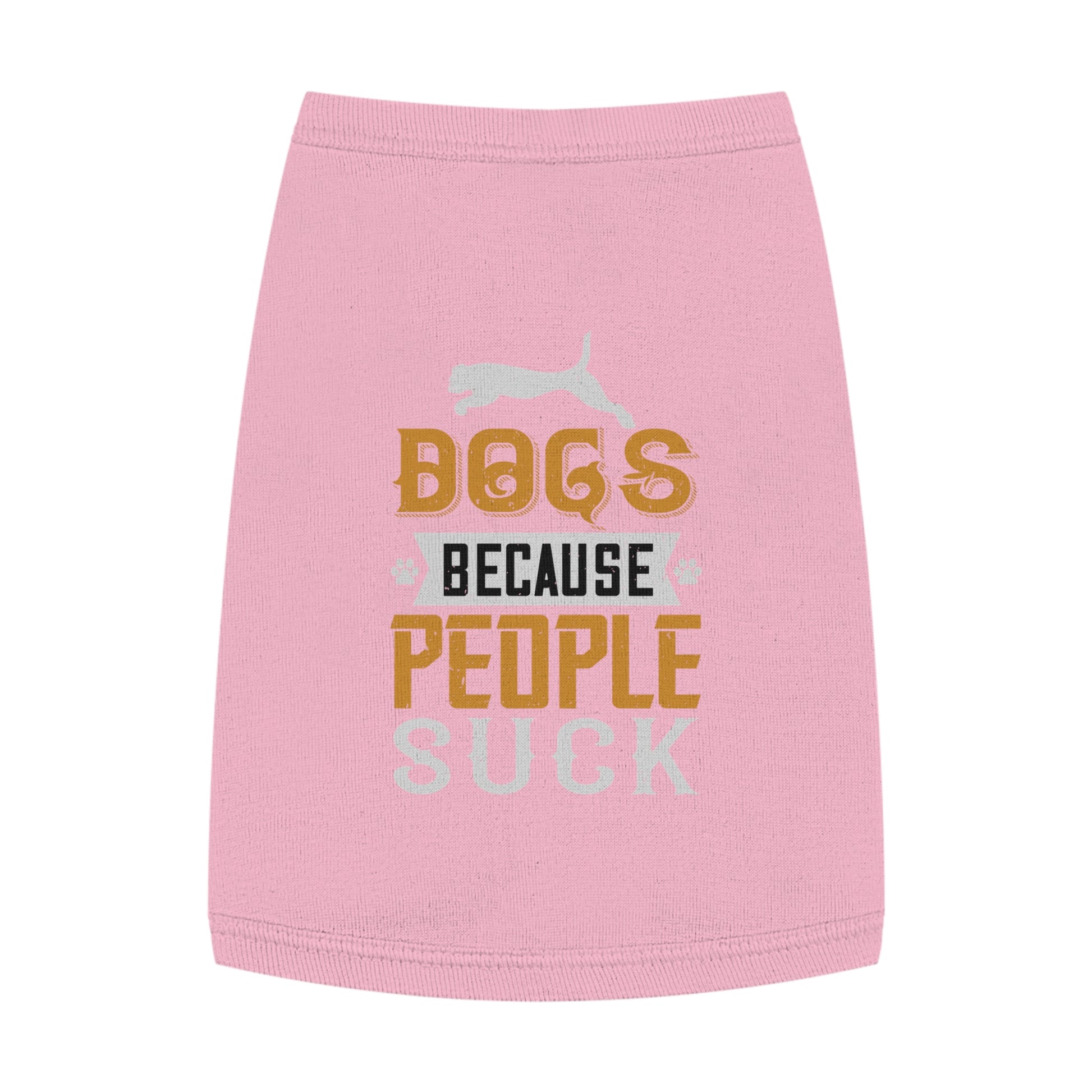 Trendy Dog Tank Top - "Dogs Because People Suck" Funny Pet Apparel, Cute Canine Gifts, Dog Lover T-shirts, Summer Dogwear, Funny Gifts [...]