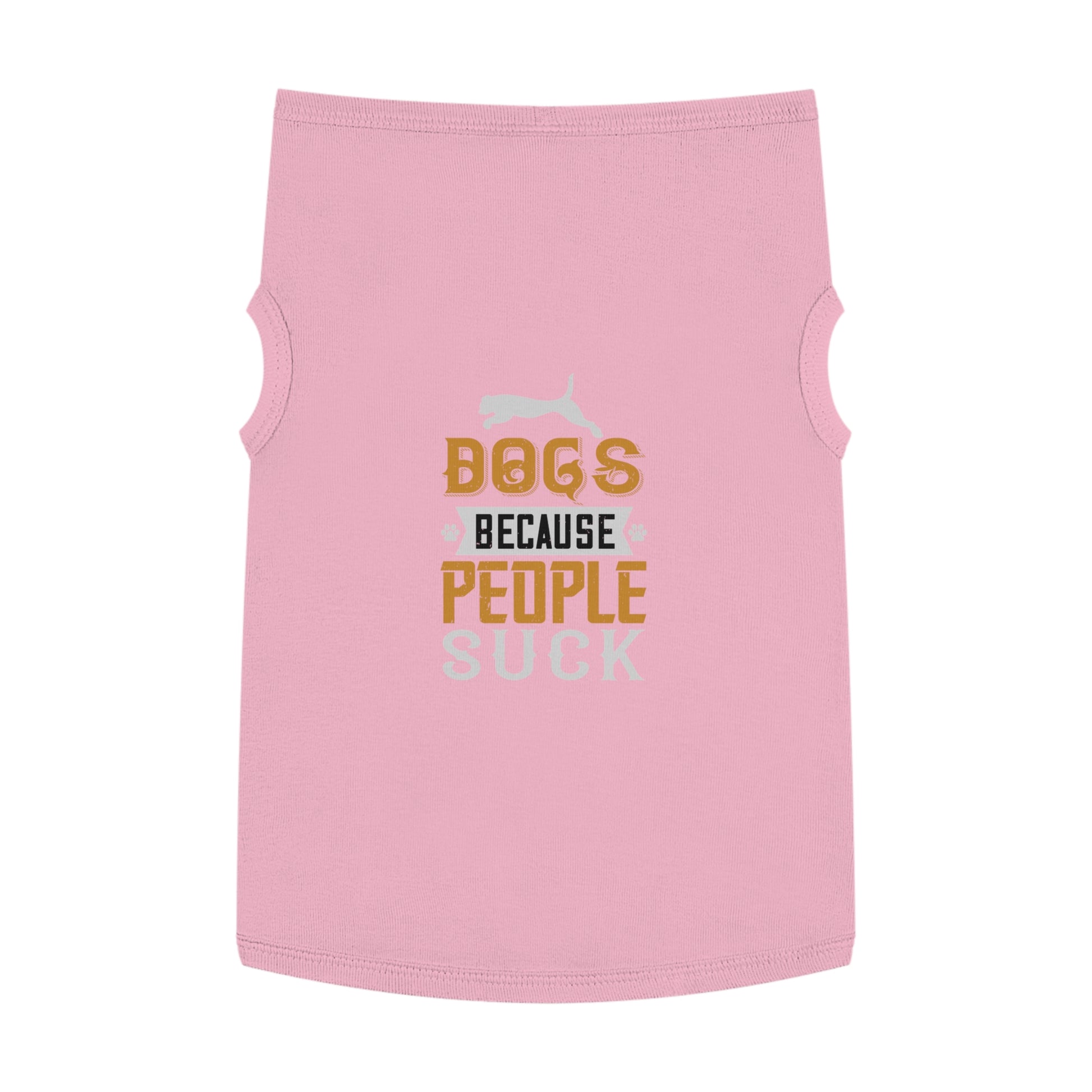 Trendy Dog Tank Top - "Dogs Because People Suck" Funny Pet Apparel, Cute Canine Gifts, Dog Lover T-shirts, Summer Dogwear, Funny Gifts [...]
