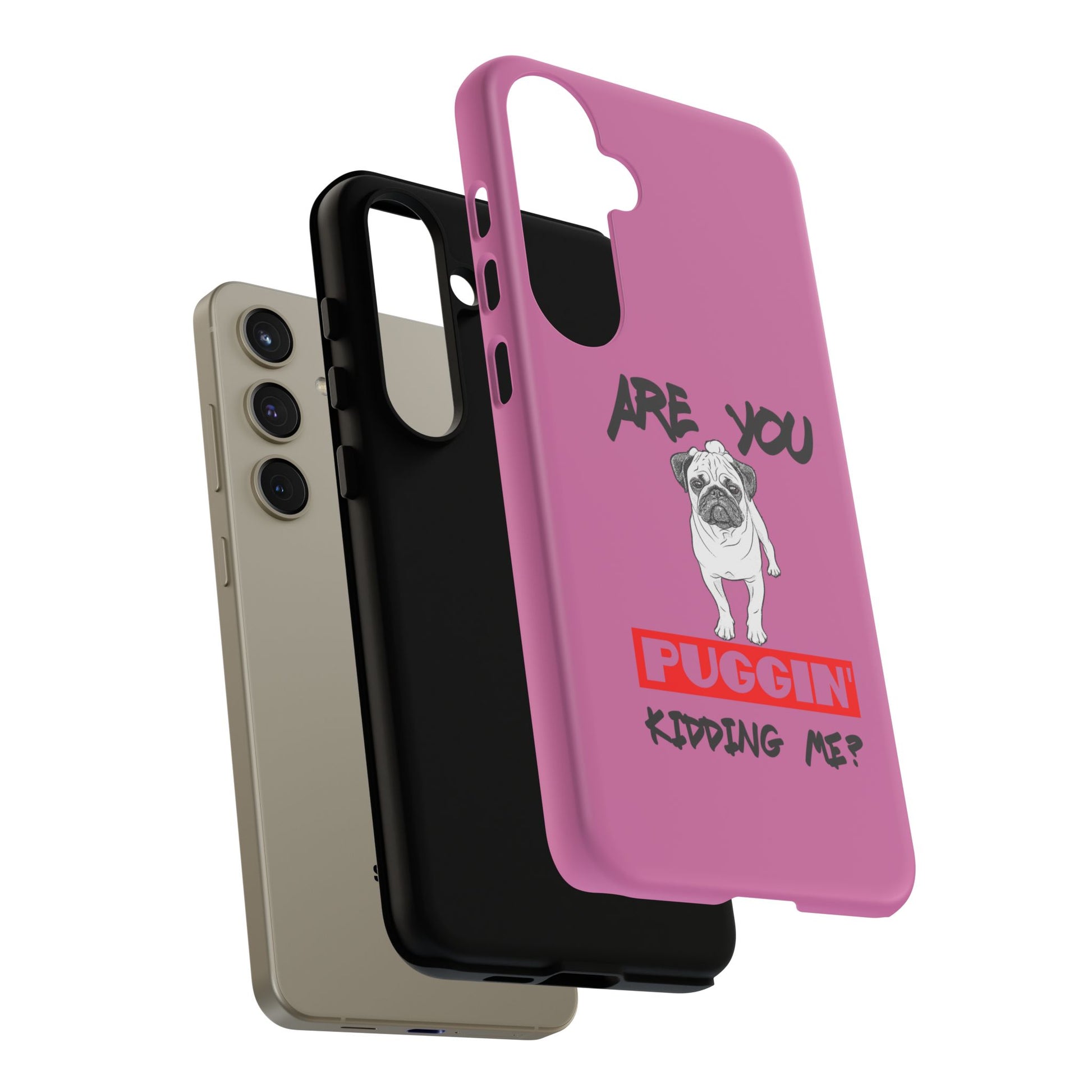 Pug-Inspired Phone Case - Are You Puggin' Kidding Me? | Funny Gift for Dog Lovers, Cute Pet Accessories, Phone Covers, Humor