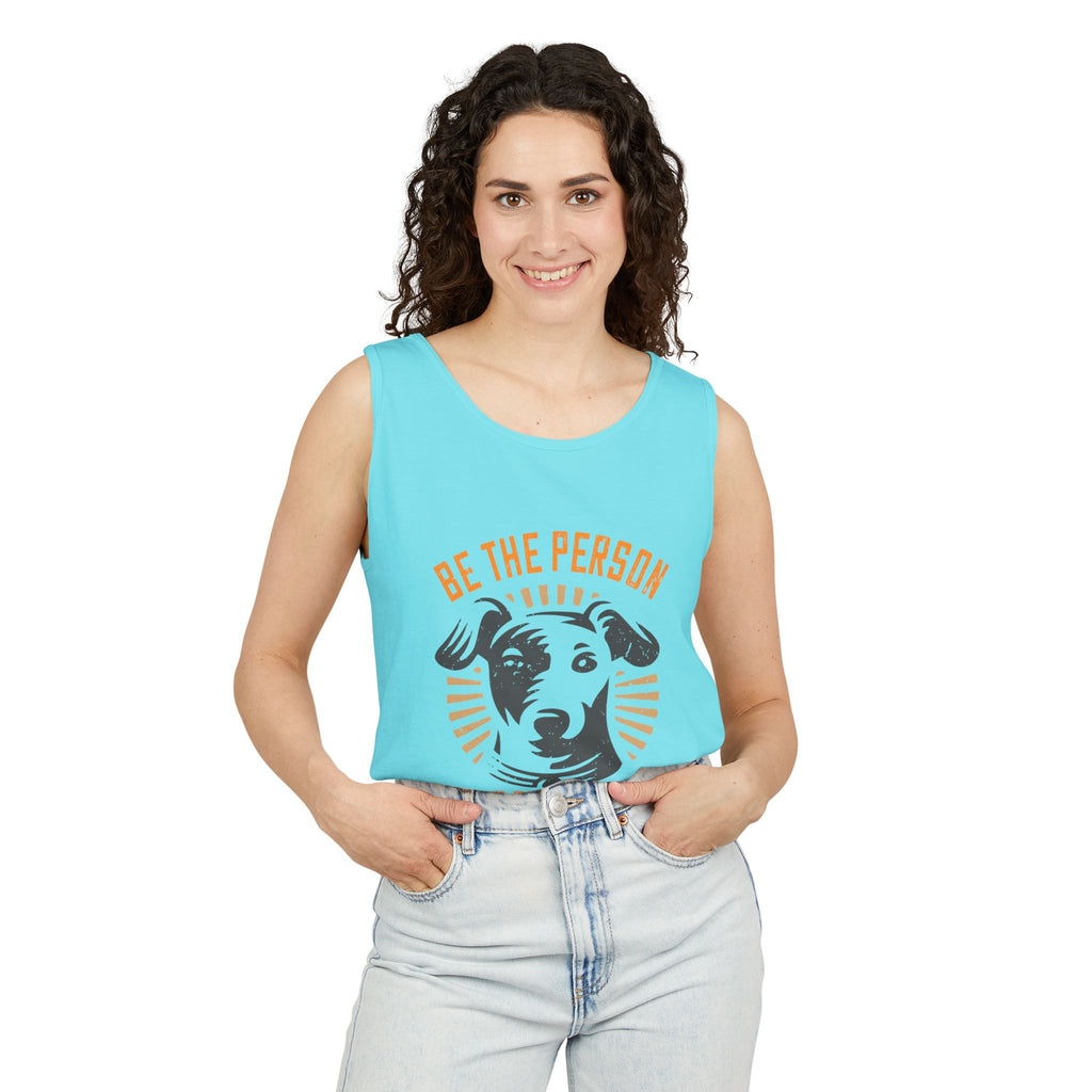Dog Lover's Unisex Tank Top - "Be The Person Your Dog Thinks You Are" - Perfect for Pet Owners, Gift for Dog Lovers, Summer Apparel, [...]